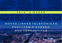 Câmara disponibiliza canal direto de comunicação com os vereadores.