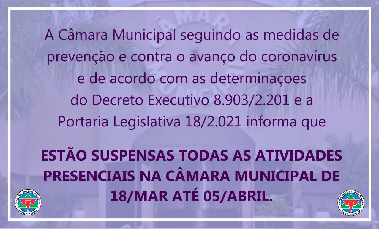 Suspensas as atividades presenciais na Câmara Municipal.